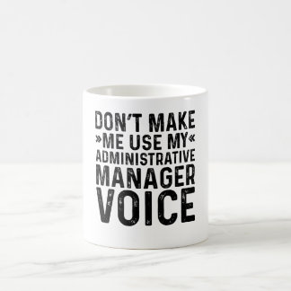 Gör mig inte Använda till min administratörsröst Kaffemugg