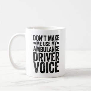 Gör mig inte Använda till min ambulansdrivrutin fö Kaffemugg