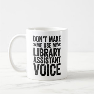 Gör mig inte Använda till min Bibliotek Assistant Kaffemugg