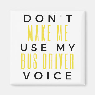 Gör mig inte Använda till min Buss-drivrutin för r Magnet