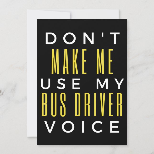 Gör mig inte Använda till min Buss-drivrutinsröst Tack Kort (Framsida)