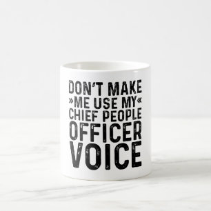 Gör mig inte Använda till min Chief People Officer Kaffemugg
