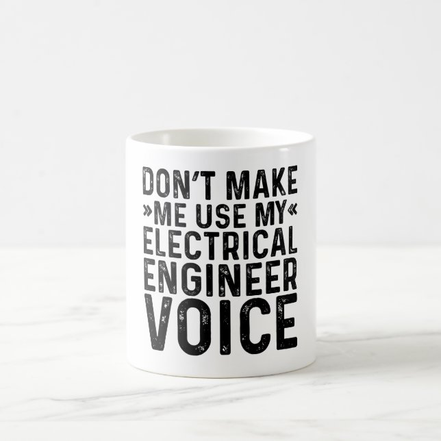 Gör mig inte Använda till min elektriska Ingenjör- Kaffemugg (Center)