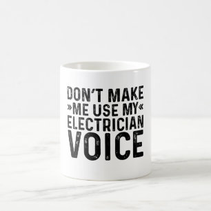 Gör mig inte Använda till min elektriska röst Kaffemugg