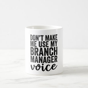 Gör mig inte Använda till min Gren Manager-röst Kaffemugg