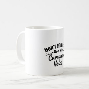 Gör mig inte Använda till min karriärröst Kaffemugg