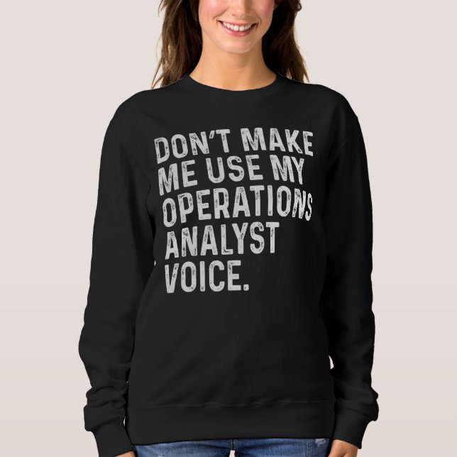 Gör mig inte Använda till min Operations Analyst-f T Shirt (Framsida)
