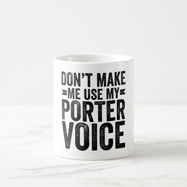 Gör mig inte Använda till min Porter Voice Kaffemugg (Center)