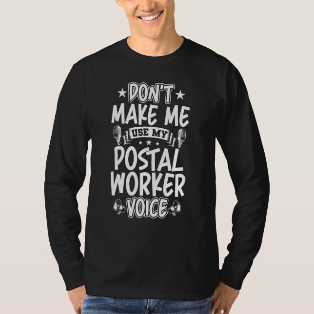 Gör mig inte Använda till min poströstartikel T Shirt (Framsida)
