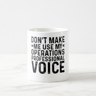 Gör mig inte Använda till min Professionell för op Kaffemugg