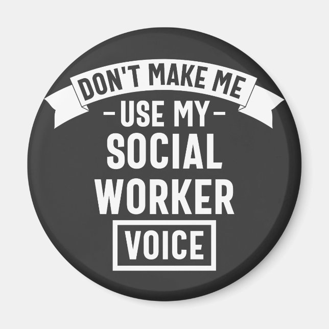 Gör mig inte Använda till min Social-arbetares rös Magnet (Framsidan)