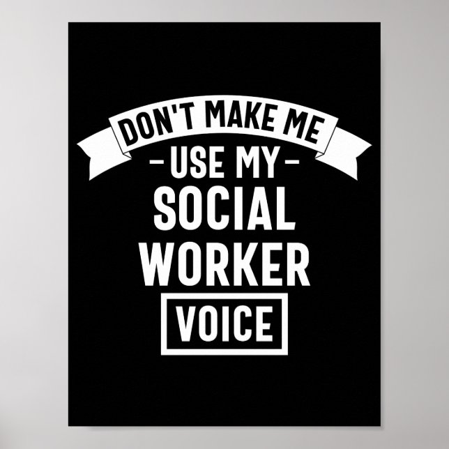 Gör mig inte Använda till min Social-arbetares rös Poster (Framsidan)