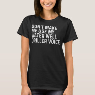 Gör mig inte Använda till min Vatten-ryttarfunktio T Shirt
