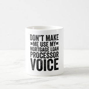 Gör mig inte Använda till mitt hypotekslåneprocess Kaffemugg