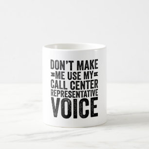 Gör mig inte Använda till mitt samtalscenter för t Kaffemugg