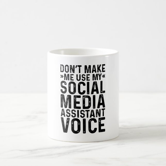 Gör mig inte Använda till My Social Media Assistan Kaffemugg (Center)