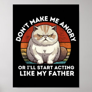 Gör mig inte Arg, annars beter jag mig som My Far, Poster