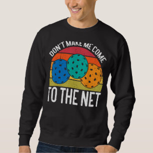 Gör mig inte Kom till den nätta bägaren Lång Ärmad Tröja