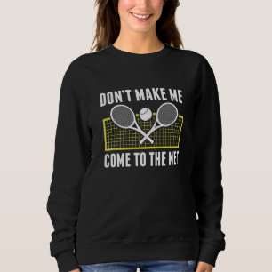 Gör mig inte Kom till nätet T Shirt