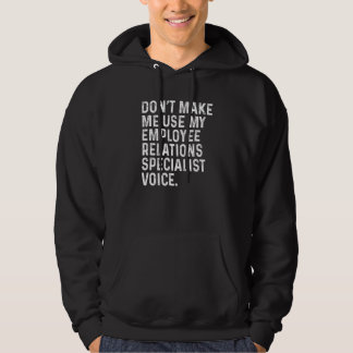Gör mig inte till Använda för medarbetarrelationen Hoodie