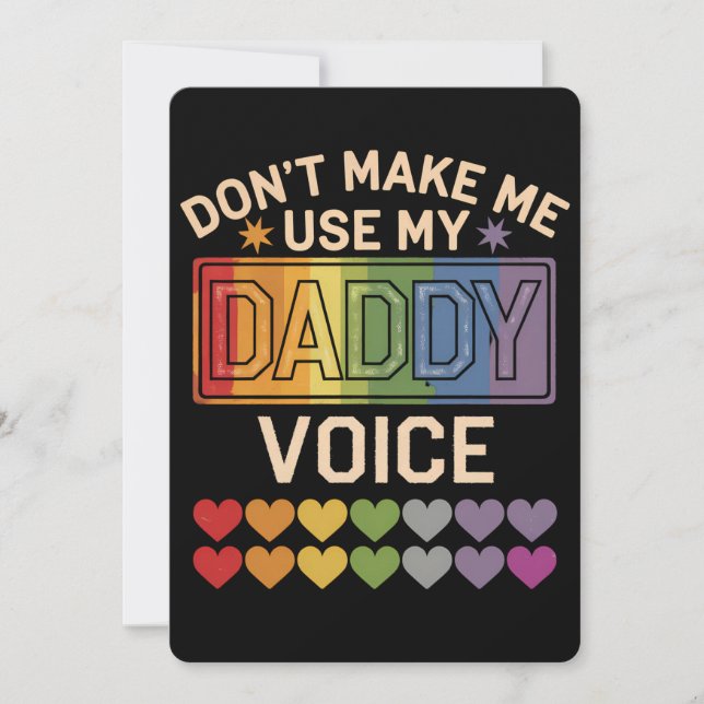 Gör mig inte till Använda Pappa Voice Gay Rainbow- Inbjudningar (Framsida)