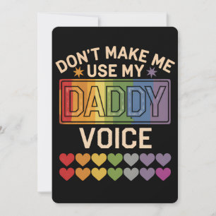 Gör mig inte till Använda Pappa Voice Gay Rainbow- Inbjudningar