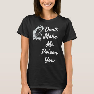 Gör mig inte till gift som du citerar objekt t shirt
