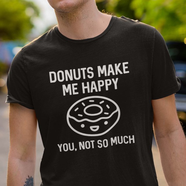 Gör mig Lycklig T Shirt (Skapare uppladdad)