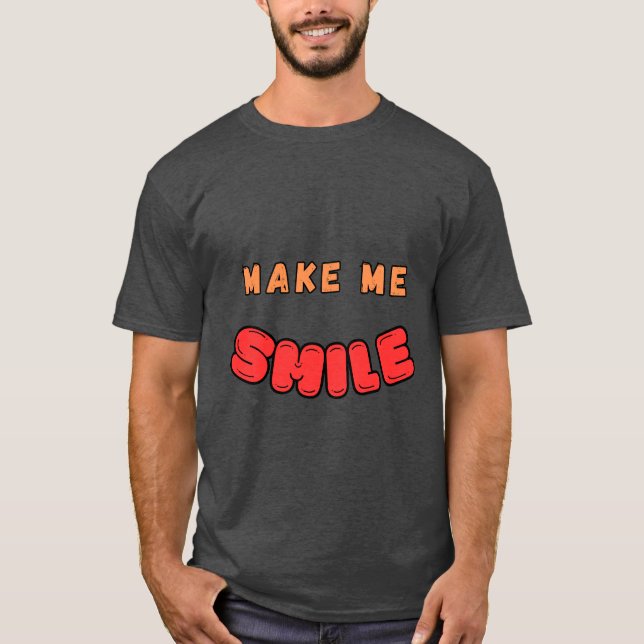 GÖR MIG SMILE T-shirt (Framsida)