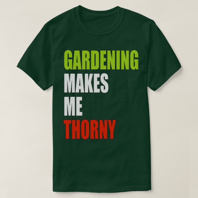  gör mig Thorny T Shirt (Design framsida)