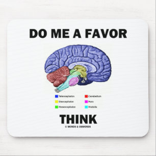 Gör mig till en Tänka Brain Anatomy Humor Musmatta