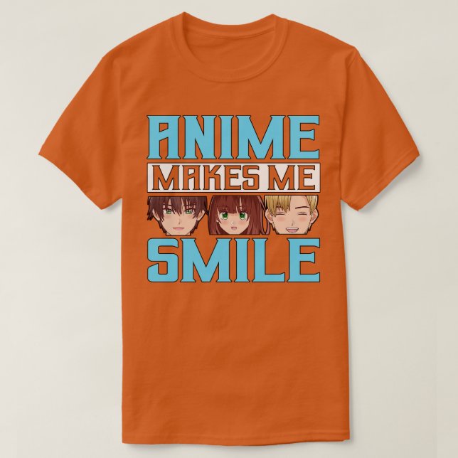Gör mig till Smile Merch Girl Otaku Gift T Shirt (Design framsida)