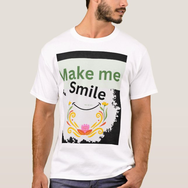 Gör mig till Smile T Shirt (Framsida)