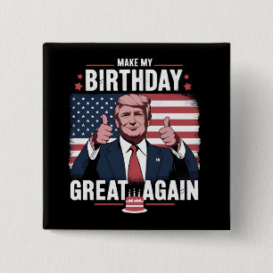 Gör Min Födelsedag Superbra Igen Roligt Trump Knapp