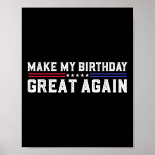 Gör min födelsedag Underbar igen, lustigt Trump Fl Poster