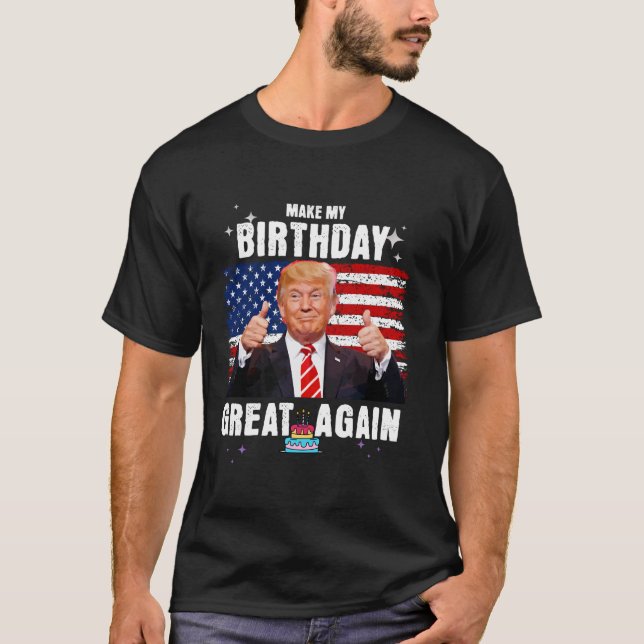 Gör min födelsedag Underbar igen Trump Fläkt Birth T Shirt (Framsida)