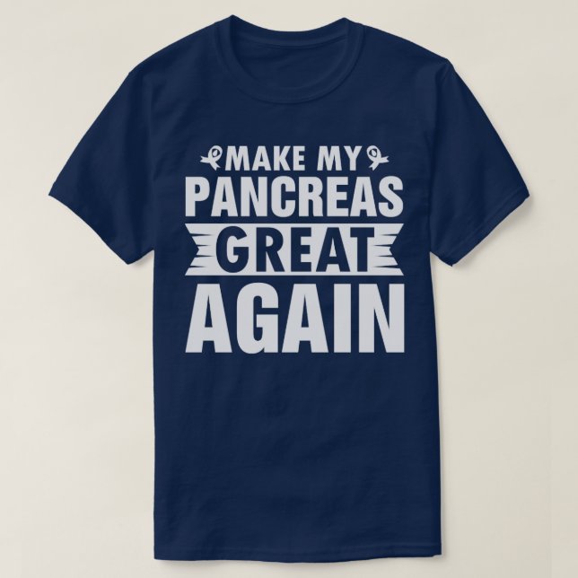 Gör min pankreas Underbar igen Diabetestyp T Shirt (Design framsida)