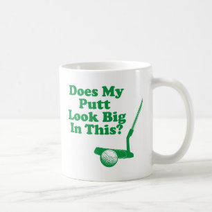 Gör min PuttLook som är stor i denna Kaffemugg