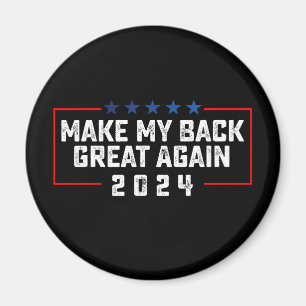 Gör Min Rygg Stor Igen 2024 Trump Val Magnet