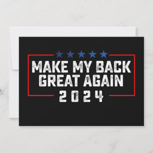 Gör min rygg Underbar igen 2024 års trumval Inbjudningar