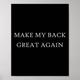 Gör min rygg Underbar igen till en rolig trumpskad Poster