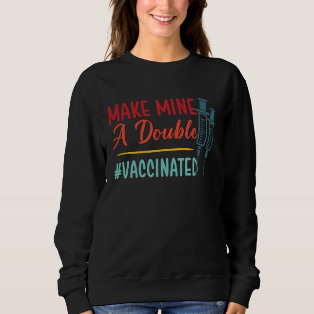 Gör min till en Dubbla vaccinerad Pro-vaccination T Shirt (Framsida)