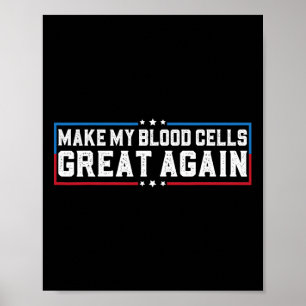 Gör Mina Blodceller Stora Igen Leukemi Cancer Medv Poster