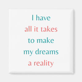 Gör mina drömmar till verklighet magnet