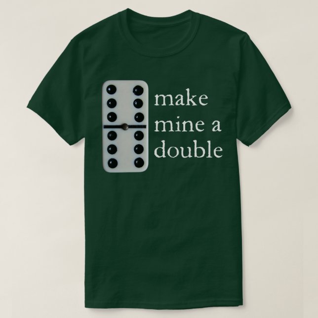 Gör mina till dubblans dominoområden t shirt (Design framsida)