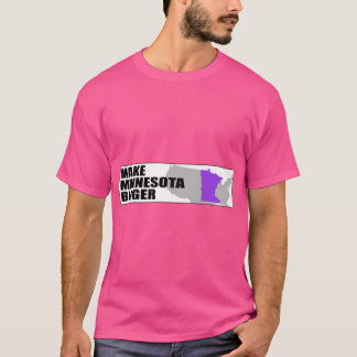 Gör Minnesota Bigger Bumper T Shirt