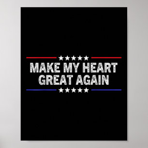 Gör Mitt Hjärta Stort Igen Rolig Öppen Hjärtkirurg Poster