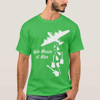 Gör musik inte till Krig Peace Krig Guitar Music T Shirt