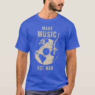 Gör musik till vintagen Krig T Shirt