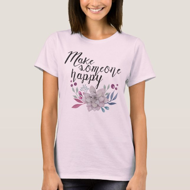 Gör någon lycklig FLOWERS T Shirt (Framsida)
